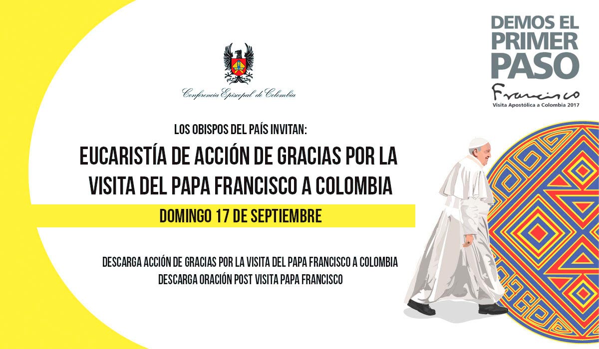 Acción De Gracias Por La Visita Del Papa Francisco A Colombia