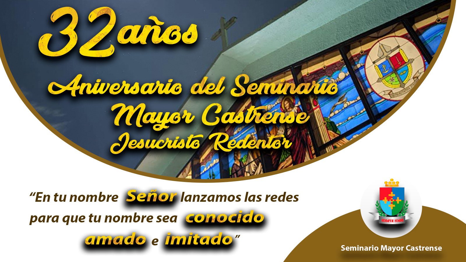 ¡Felicitamos Al Seminario Mayor Castrense «Jesucristo Redentor» En Su Aniversario No. 32!